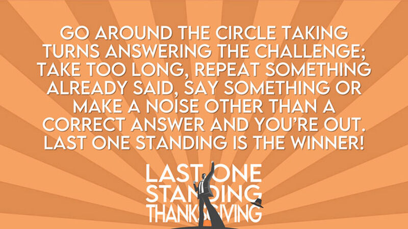 Last One Standing Thanksgiving